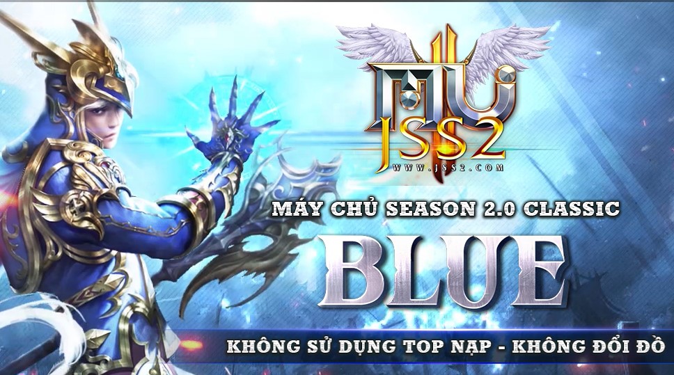 JAYB MU CHÍNH THỨC RA MẮT MÁY CHỦ BLUE SEASON 2 ĐẶC BIỆT- THAM GIA NHẬN QUÀ CỰC KHỦNG